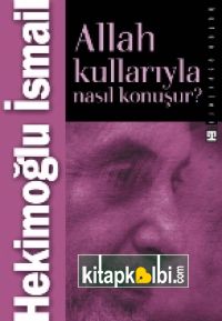 Allah Kullarıyla Nasıl Konuşur