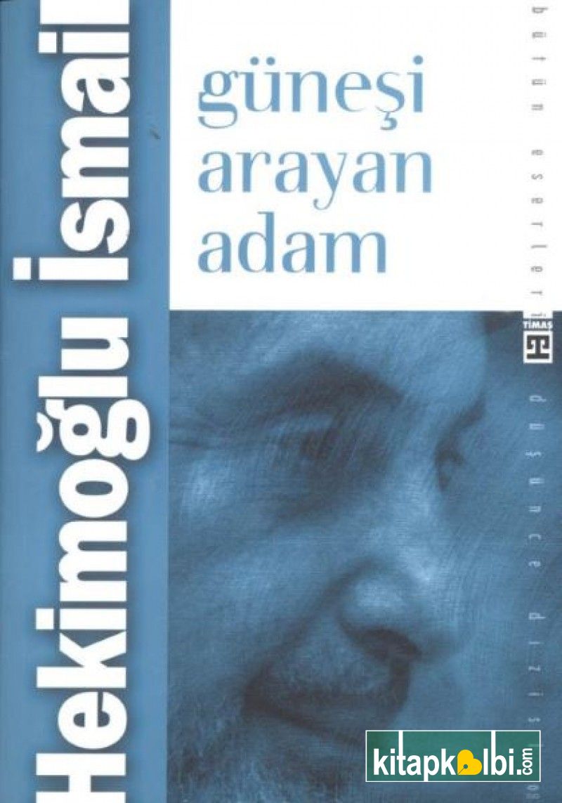 Güneşi Arayan Adam