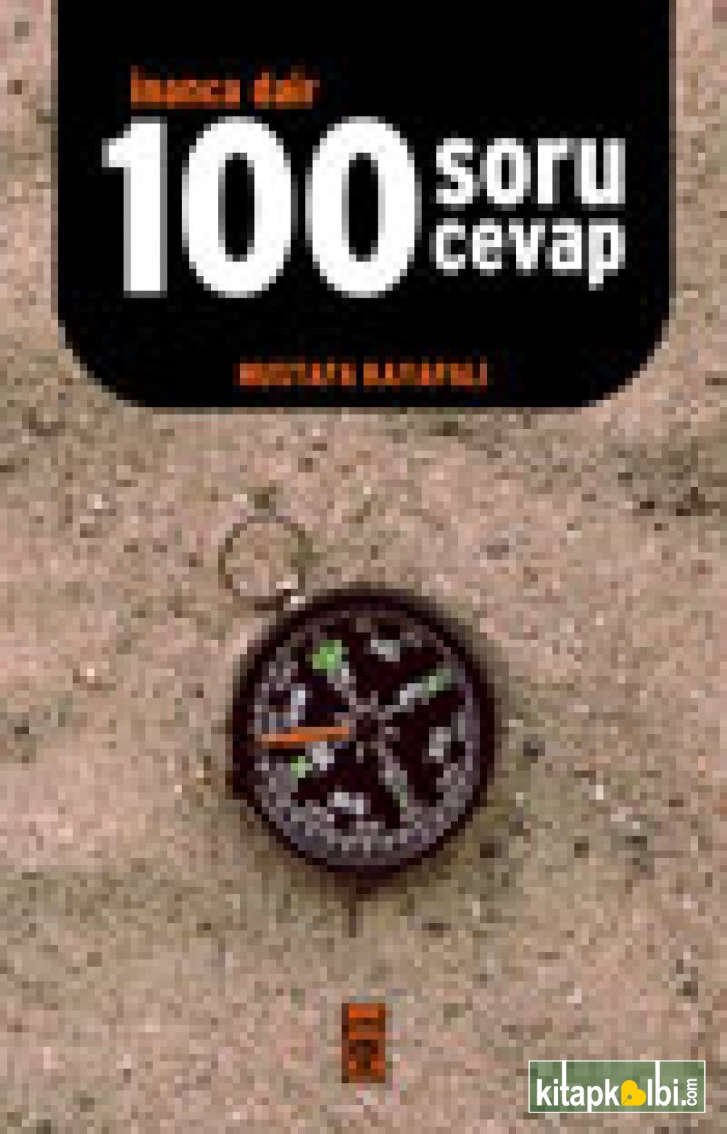 İnanca Dair 100 Soru 100 Cevap