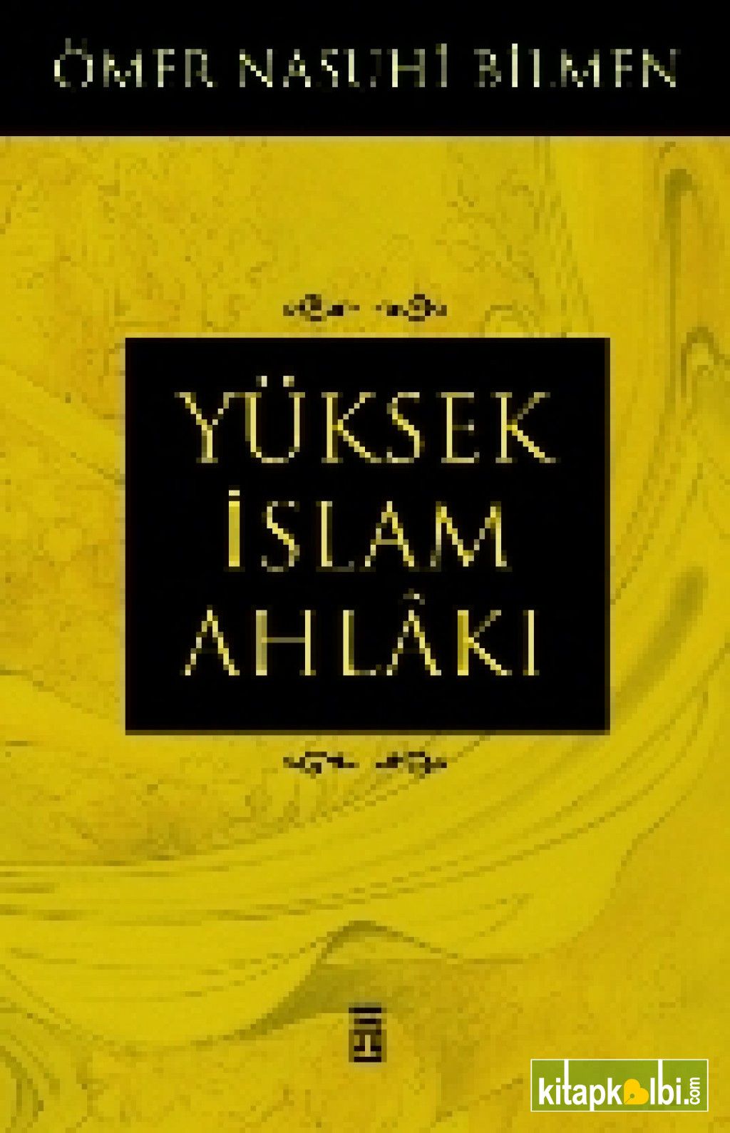 Yüksek İslam Ahlakı