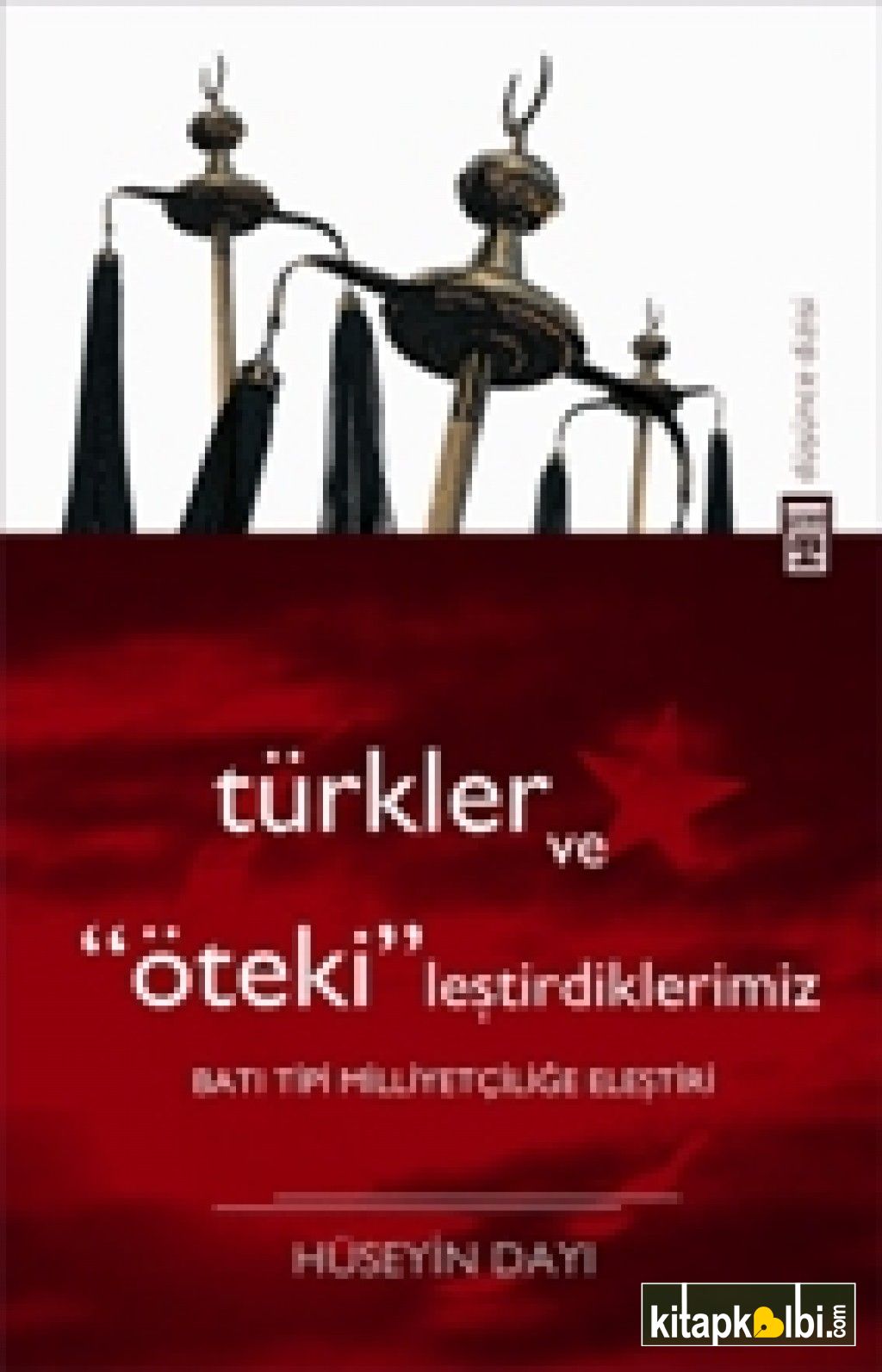 Türkler ve Ötekileştirdiklerimiz