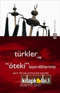 Türkler ve Ötekileştirdiklerimiz