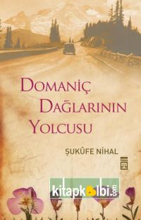 Domaniç Dağlarının Yolcusu