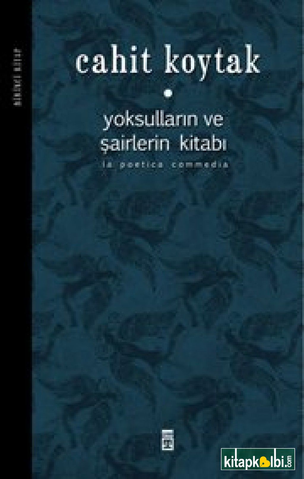 Yoksulların Ve Şairlerin Kitabı 1