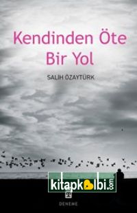 Kendinden Öte Bir Yol