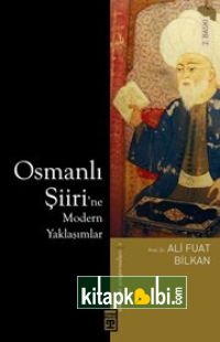 Osmanlı Şiirine Modern Yaklaşımlar