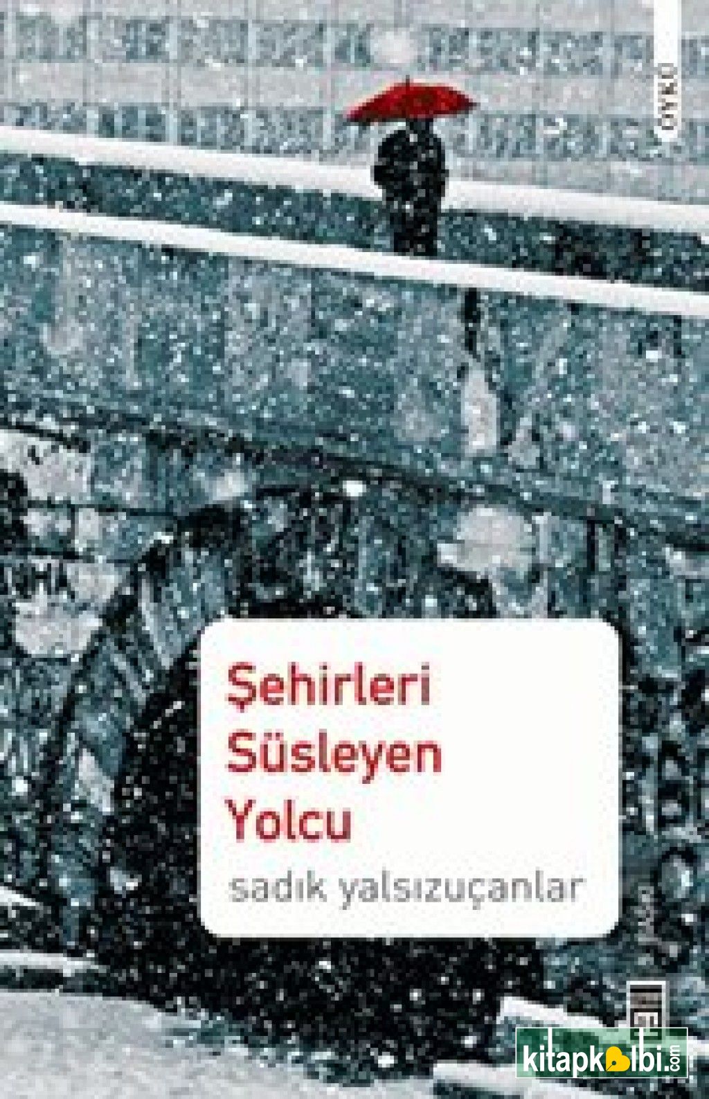 Şehirleri Süsleyen Yolcu