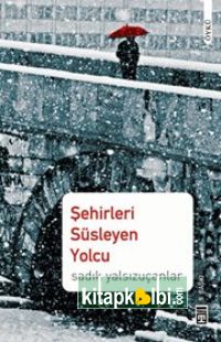 Şehirleri Süsleyen Yolcu