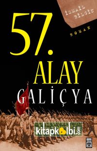 57. Alay Galiçya Ölümsüz Alayın Öyküsü