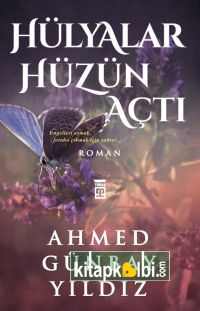 Hülyalar Hüzün Açtı