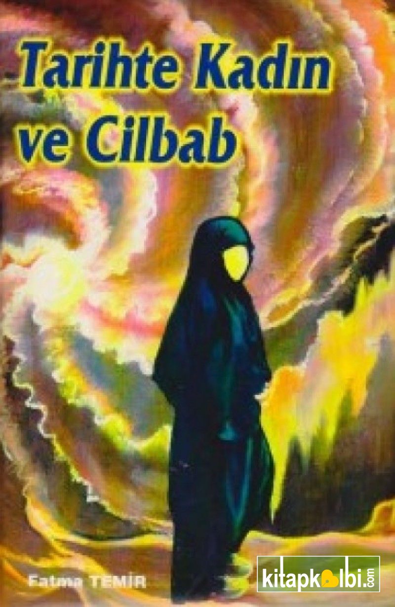 Tarihte Kadın ve Cilbab