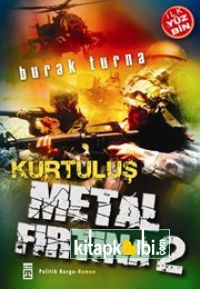 Metal Fırtına 2 Kurtuluş