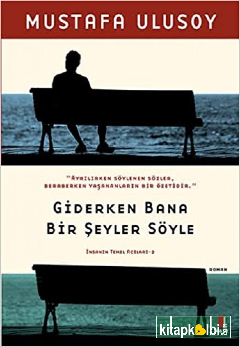 Giderken Bana Bir Şeyler Söyle