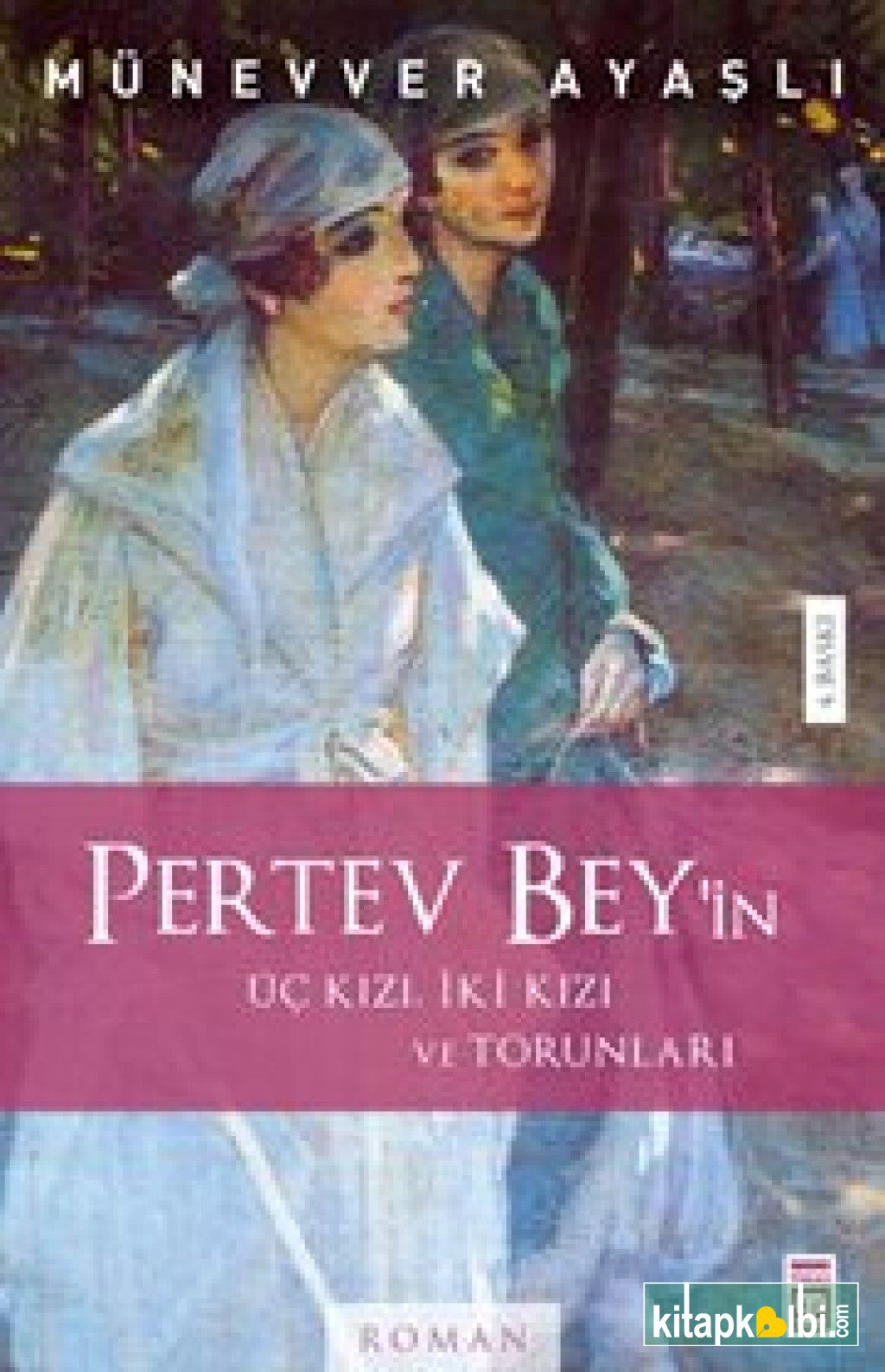 Pertev Bey′in Üç Kızı  İki Kızı Ve Torunları